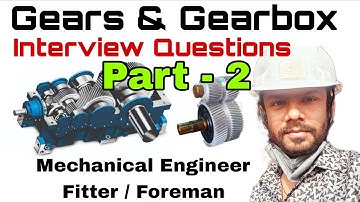 Mechanical Engineer Interview Questions And Answers on Gears & Gearboxes