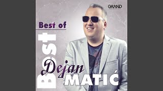 Video thumbnail of "Dejan Matić - Lud I Mlad"