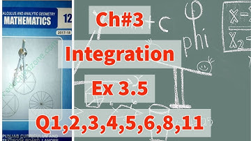 Ch 3 - Integration-  Exercise 3.5 Question 1, 2, 3, 4, 5, 6, 8, 11  - 12 Class Math- Smart Syllabus