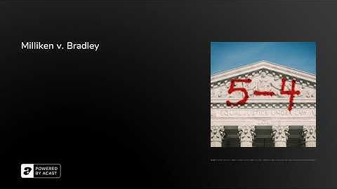Milliken v. Bradley | 5-4