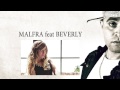 Malfra feat beverly de l ile des verite 4 nrj 12   rap francais 2015