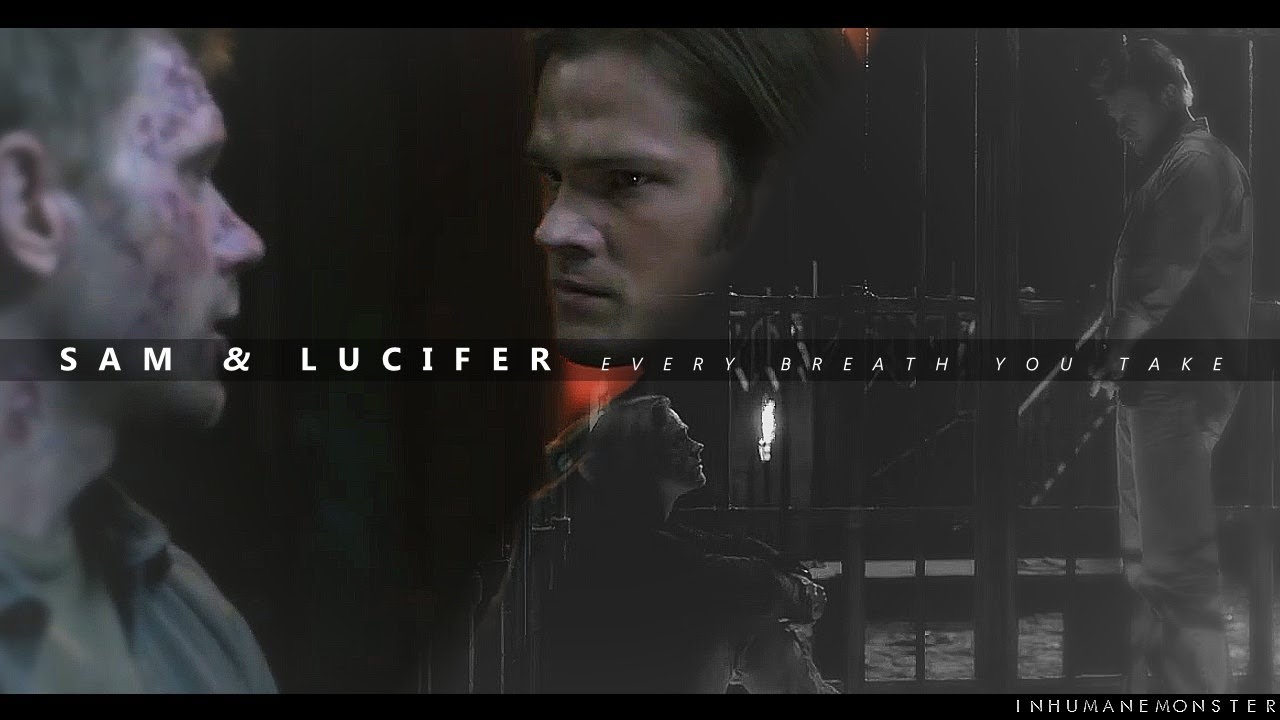 sam & lucifer | every breath you take