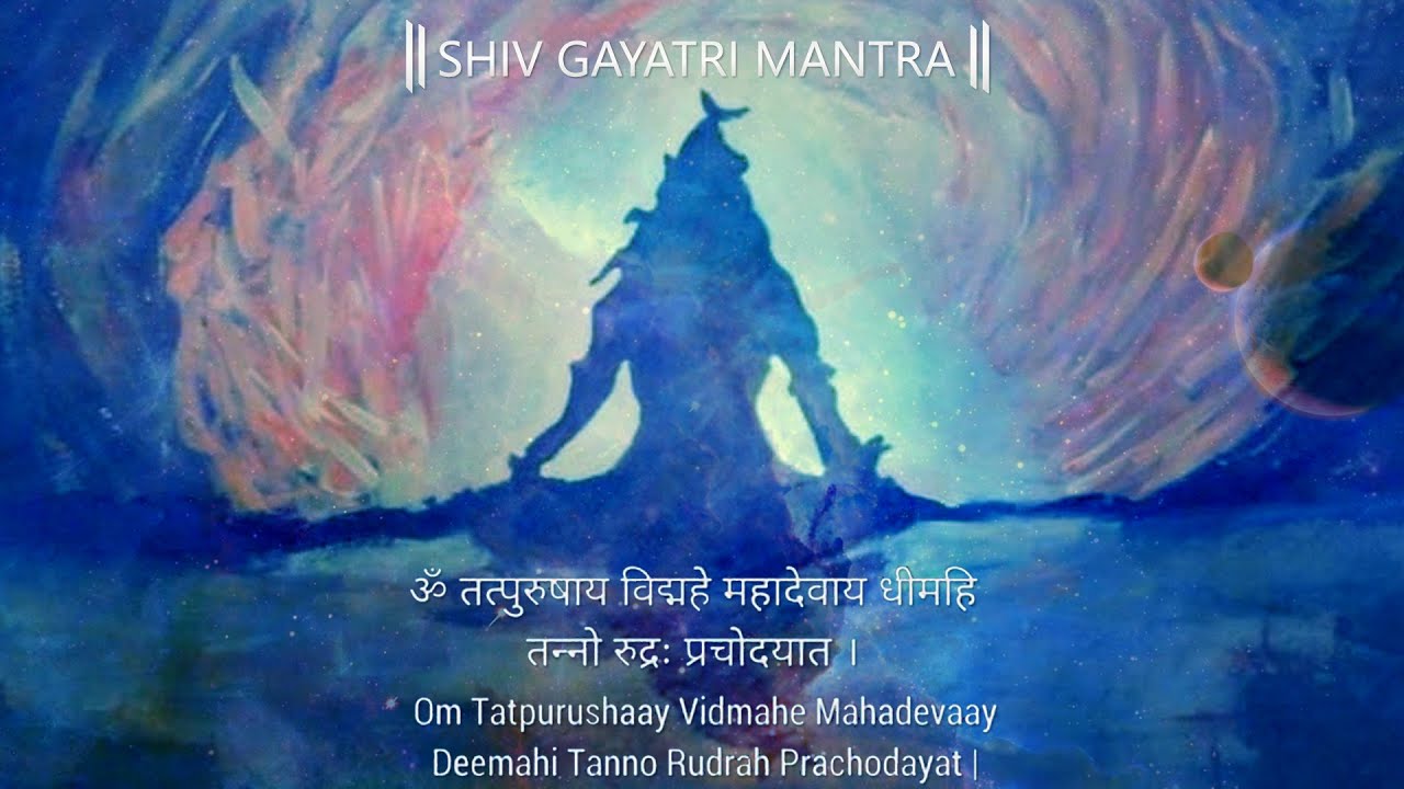 Shiv Gayatri Mantra  Most Powerful mantra of Lord Shiva