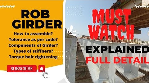 ROB PLATE GIRDER | COMPONENTS OF GIRDER | composite girder assembling | Launching of railway Girder.