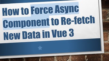 How to Force Async Component to Re-fetch New Data in Vue 3