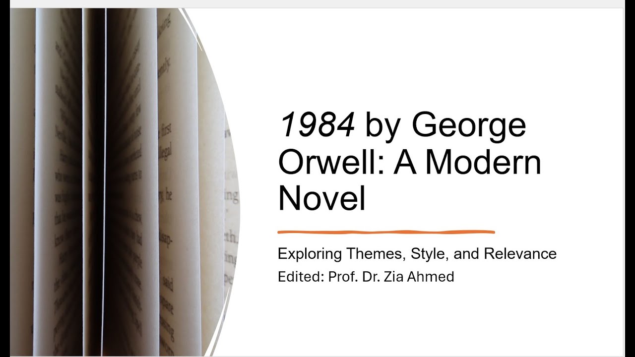 Why Orwell's novel 1984 is a modern novel - YouTube