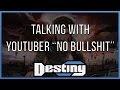 Talking with Youtuber NoBullshit