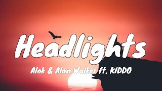 Alok, Alan Walker - Headlights (Lyrics) ft. KIDDO