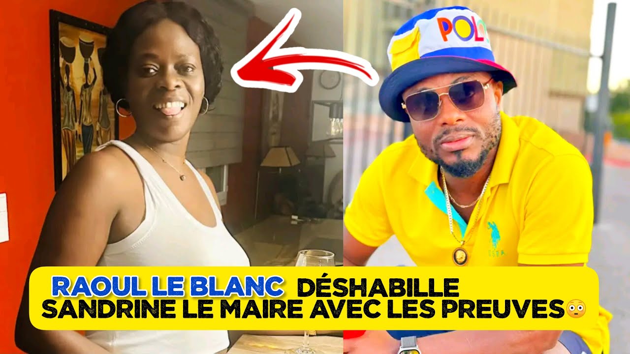 🚨RAOUL LE BLANC DÉSHABILLE SANDRINE LE MAIRE