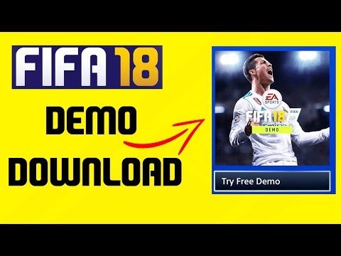 How to Download the FIFA 18 Demo (PS4, PS4 Pro and Xbox One)
