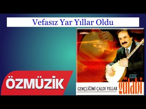 Vefasız Yar Yıllar Oldu - Aşık Gülabi (Official Video)