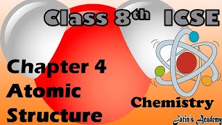 Chapter 4 Atomic Structure Class 8th ICSE chemistry in hindi @jatinacademy