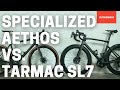 Specialized Aethos vs Tarmac SL7: What You Need to Know