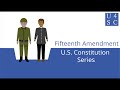 Fifteenth amendment black votes in theory  us constitution series  academy 4 social change