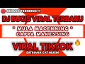 DJ MULA MACENNING CAPPA MAKESSING DJ BUGIS SLOW SANTUY TERBARU VIRAL TIKTOK 2024