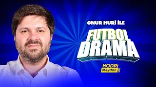 ONUR HURİ İLE FUTBOL DRAMA | CANLI