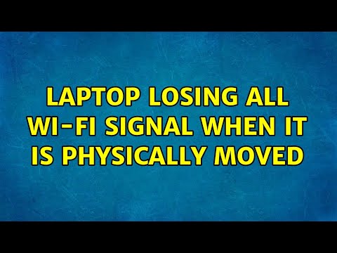 Laptop losing all wi-fi signal when it is physically moved 5 Solutions by Roel Van de Paar