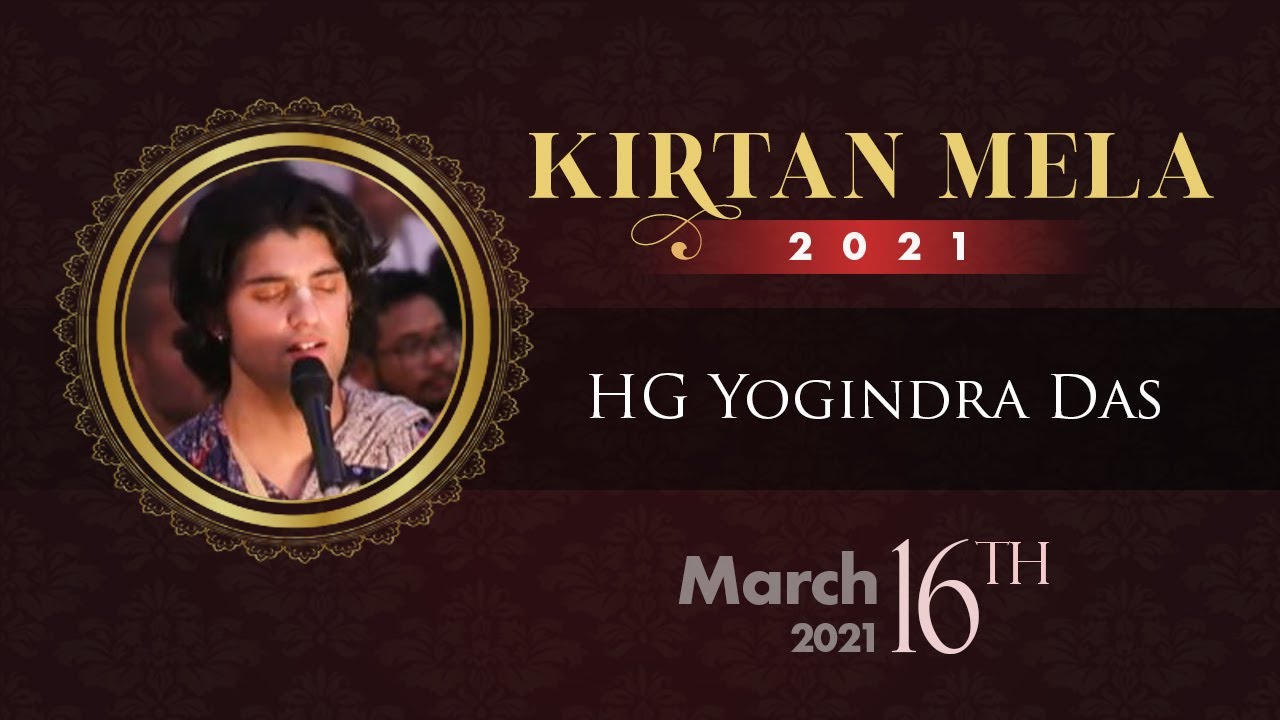 Mayapur Kirtan Mela 2021 Day 4 Kirtan By H.G Yogindra das