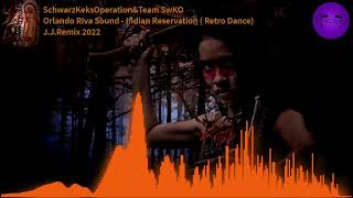 Orlando Riva Sound - Indian Reservation (J.J.Remix 2022)