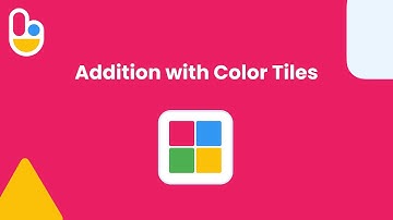 Addition with Color Tiles | Brainingcamp