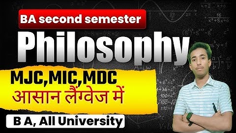 B.A 2nd Semester mjc/mic/mdc Philosophy New Syllabus 2024। B.a/Bsc/B.com के सभी बच्चों के लिए #badal