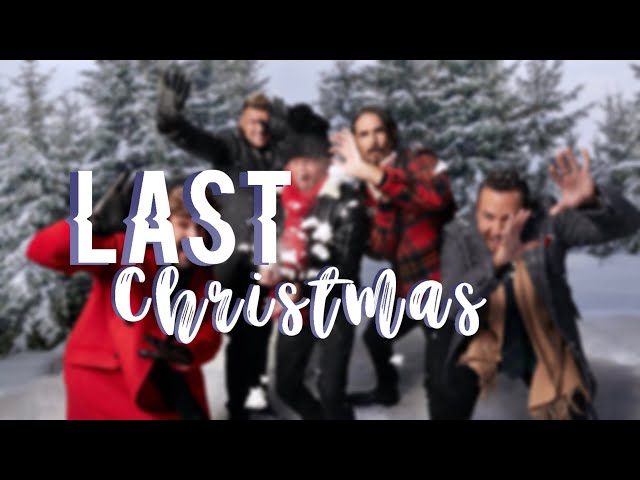 Backstreet Boys – Last Christmas Lyrics