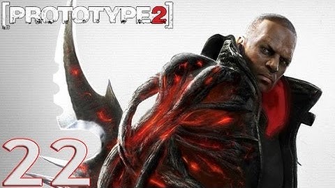 Prototype 2 Part 22 [HD] Walkthrough Playthrough Gameplay Xbox360/PS3/PC