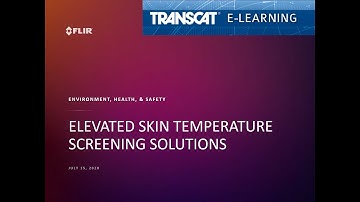 Elevated Skin Temperature Screening – How to Get Back to Work Safely with FLIR