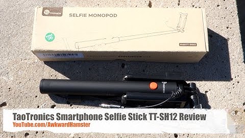 TaoTronics Smartphone Selfie Stick TT-SH12 Review