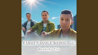 Download lagu Faroi Nagole Badolagu