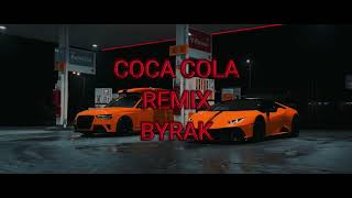Byrak - Coca Cola Remix
