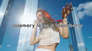 rosemary loves a blackberry — лето (teaser)