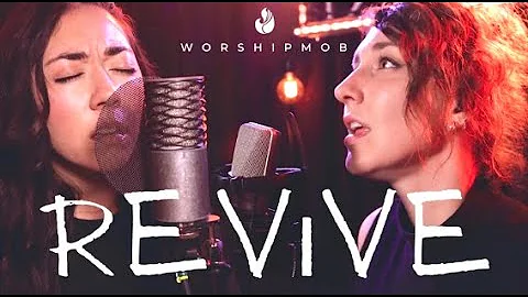 Revive | WorshipMob original w/ Cara Summer, @Cros...