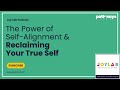 The Power of Self-Alignment &amp; Reclaiming Your True Self [246]