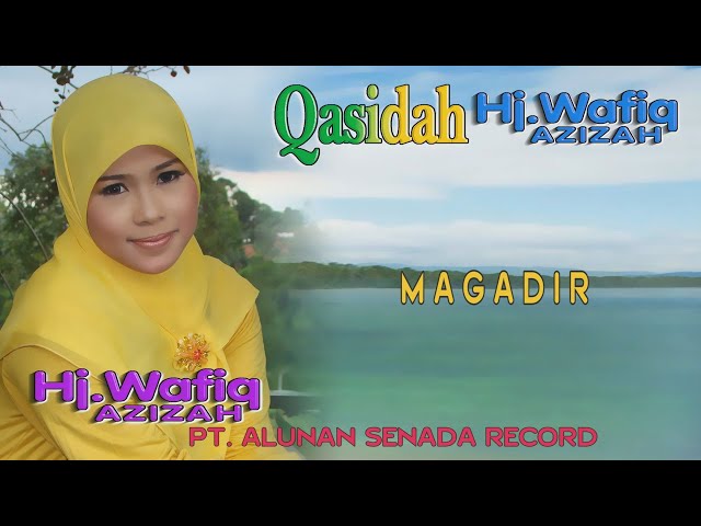 WAFIQ AZIZAH - QASIDAH - MAGADIR ( Official Video Musik ) HD class=