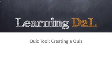 Quiz Tool: Creating A Quiz in Desire 2Learn (Long Version) (Learning D2L Podcast series)
