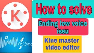 Kine master end video low voice problem solve || VIP Nazra screenshot 3