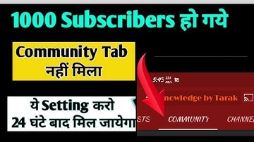 How to apply community tab after IK subscribers i got Tab in 24 hours.knowledge by Tarak..