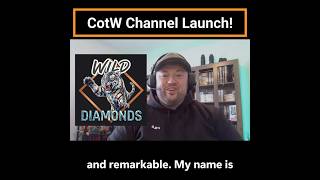 Wild Diamonds CotW Gaming Channel Launch!