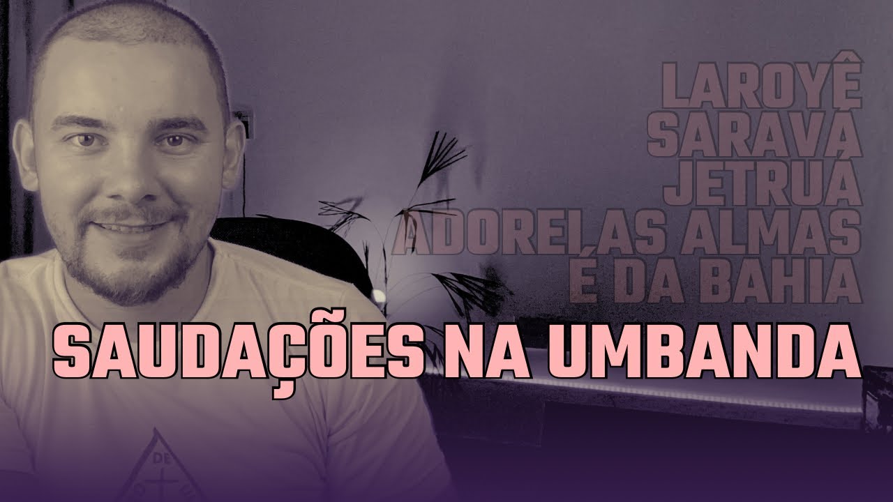 SAUDAÇÕES DOS GUIAS NA UMBANDA