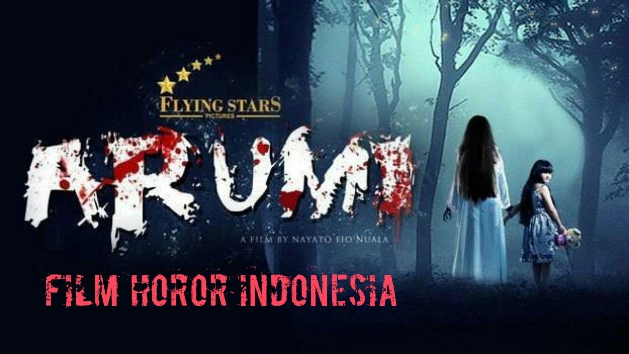 FILM HOROR INDONESIA ARUMI FULL MOVIE 