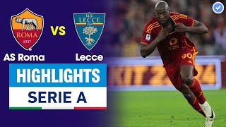 Highlights Roma vs Lecce | Lukaku từ tội đồ hóa người hùng - Ngược dòng kịch tính 2 bàn phút bù giờ