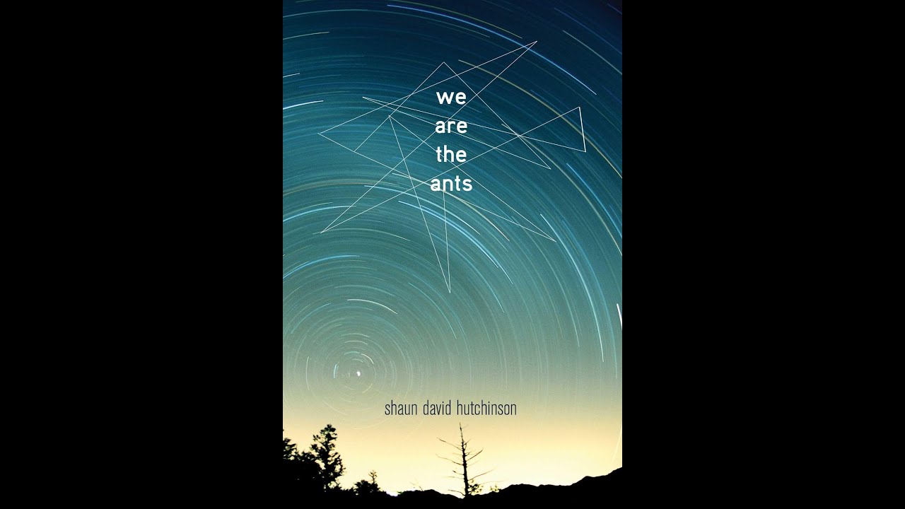 Plot summary, “We Are the Ants” by Shaun David Hutchinson