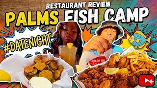 Come with Us to Palm’s Fish Camp Restaurant 