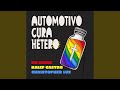 AUTOMOTIVO CURA HÉTERO 