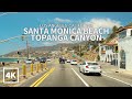 [4K] Driving Santa Monica Beach to Topanga Canyon - Pacific Coast Highway, Los Angeles, California