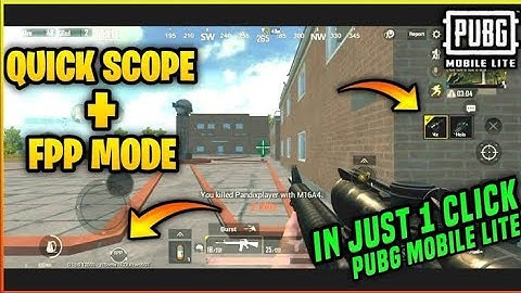 How to enable quick scope and fpp  mode in pubg mobile lite without any config