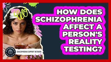 How Does Schizophrenia Affect A Person