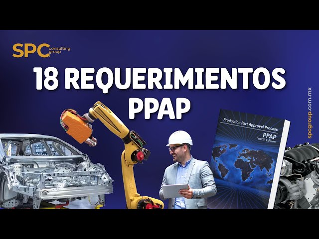 18 Requerimientos PPAP - Production Part Approval Process class=