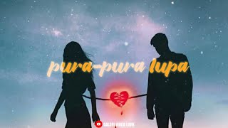 pura pura lupa - Petrus Mahendra || cover by Willy Anggawinata (lirik)